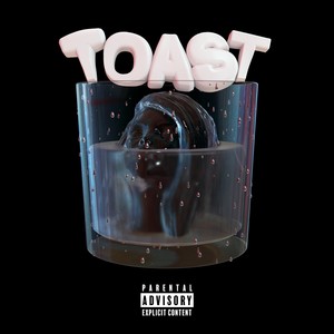 Toast (Explicit)