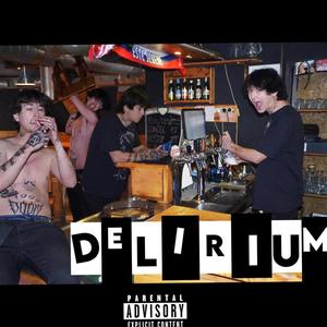 DELÍRIUM!!! (Explicit)