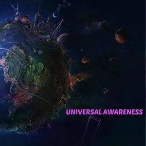 Universal Awareness (Explicit)