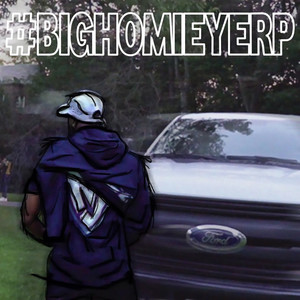 Big Homie Yerp (Explicit)