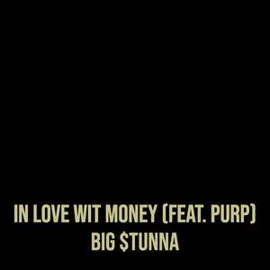 In Love Wit Money (Explicit)