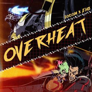 Overheat (feat. ElaZ)