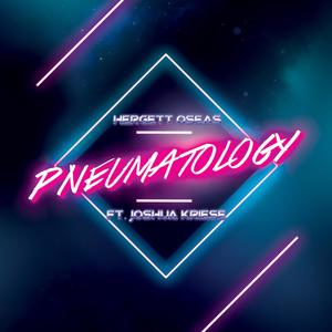 Pneumatology(feat. Joshua Kriese)
