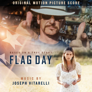 Flag Day (Original Motion Picture Score)