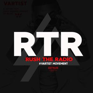 Rush the Radio #Vartist Movement