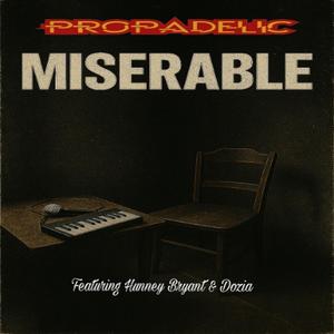 MISERABLE (feat. Hunney Bryant) (Explicit)