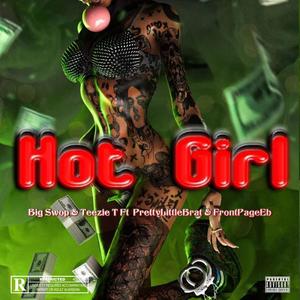 Hot Girl (feat. Holliwood Teezie, Pretty Little Brat & FrontPage Eb) [Explicit]