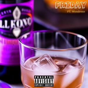 Friday (feat. Wondrous) [Explicit]