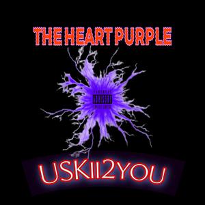 THE HEART PURPLE (Explicit)