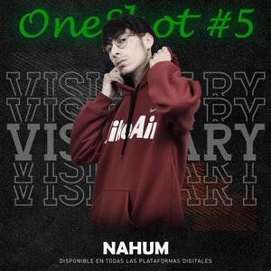 Visionary OneShot #5 (feat. Nahum) [Explicit]