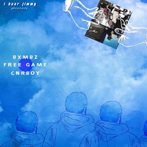 Free Game(feat. BXMBZ & cnrboy) (Explicit)