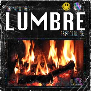 Lumbre (Explicit)