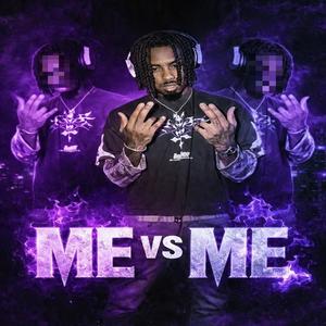 Me Vs Me (feat. 2Easy!) (Explicit)