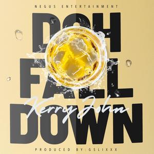 DOH FALL DOWN