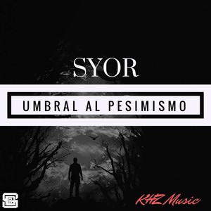 Umbral al Pesimismo (Explicit)