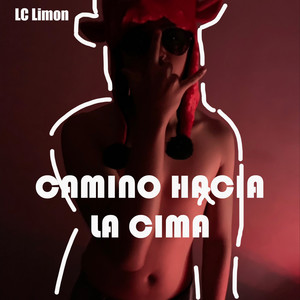 Camino Hacia la Cima (Explicit)