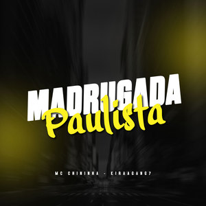 Madruga Paulista (Explicit)