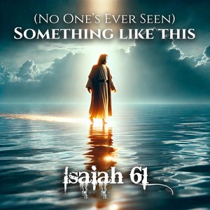 (No One's Ever Seen) Something Like This