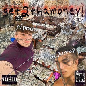 get2thamoney! (Explicit)