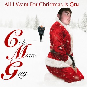 All I Want For Christmas Is Gru