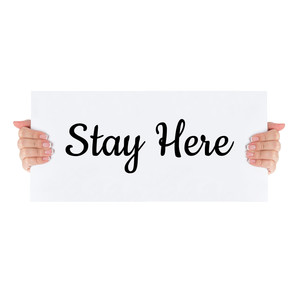 Stay Here