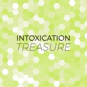 Intoxication Treasure