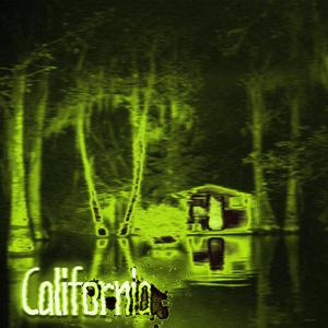 California (feat. PICCOLO & 6ame6) (Explicit)