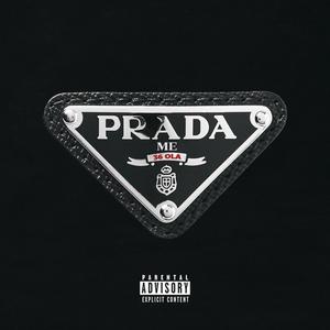 Prada Me (Explicit)