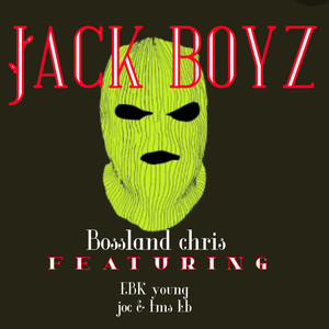 Jackboyz (Explicit)