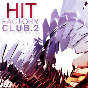 Hit Factory Club, Vol. 2