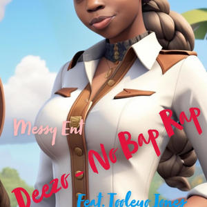 Deezo (No Bap Rap) (Explicit)