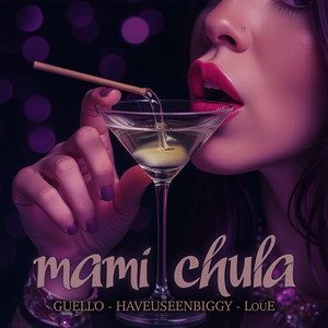 Mami Chula (Explicit)