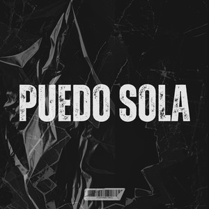 PUEDO SOLA (Explicit)