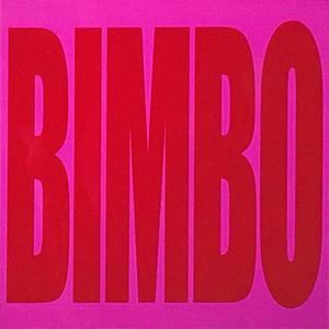 BIMBO (Explicit)