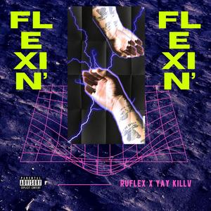 Flexin' (Explicit)