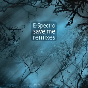 Save Me Remixes