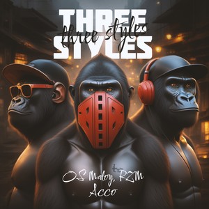 THREE STYLES (Explicit)