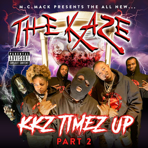 KKZ Timez Up: Part 2 (Explicit)