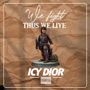 We Fight Thus We Live (Explicit)