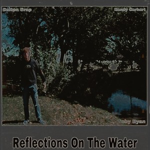 Reflections on the Water (feat. Randy Carhart & Toby Ryan)