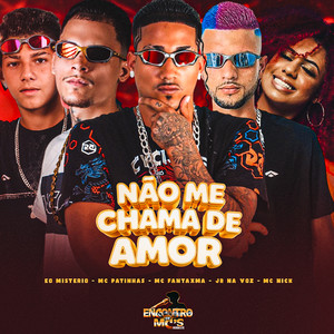 Não Me Chama de Amor (Explicit)