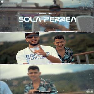 Sola Perrea(feat. Shelloh) (Explicit)