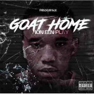 Goat Home/Ion een play (Explicit)