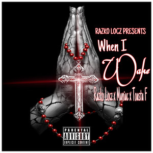 When I Wake (Explicit)