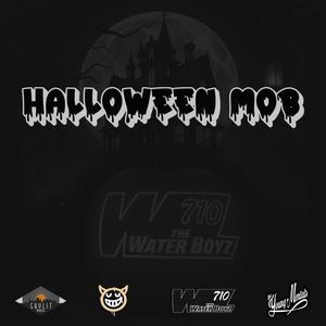 Halloween Mob (feat. Big Sammy, TheWaterboyz710, Lt.Kali & Beto916) (Explicit)