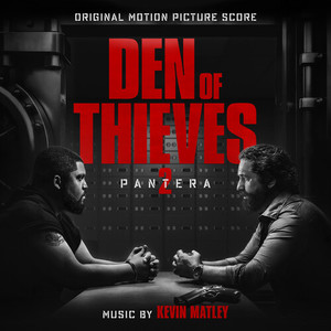 Den of Thieves 2: Pantera (Original Motion Picture Score)