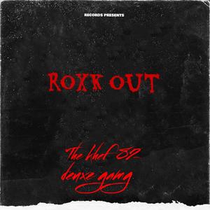 Roxk out (feat. The khef 82) [Explicit]