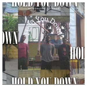 Hold You Down (feat. Kev King & A.T.O)