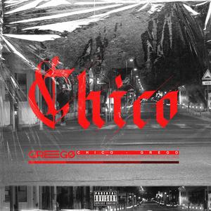 Chico (Explicit)