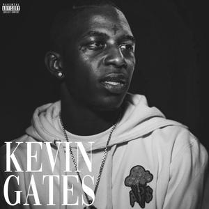 Kevin Gates (Explicit)
